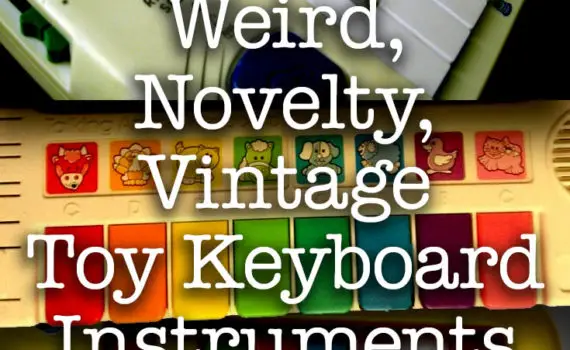 101 Colorful, Cool, Weird, Novelty, Vintage Toy Keyboard Instruments