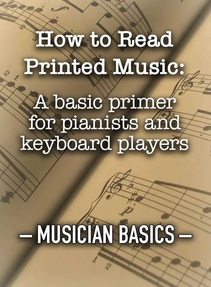How to read printed music: a basic primer for pianists and keyboard players  – Piano & Synth Magazine